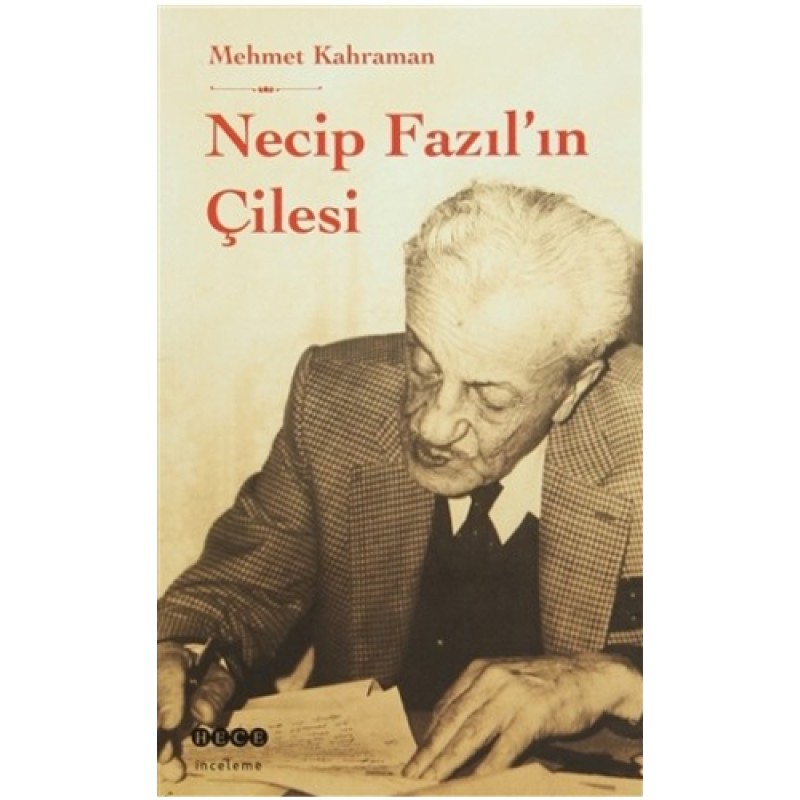 Necip Fazıl'ın Çilesi Necip Fazıl'ın Çilesi