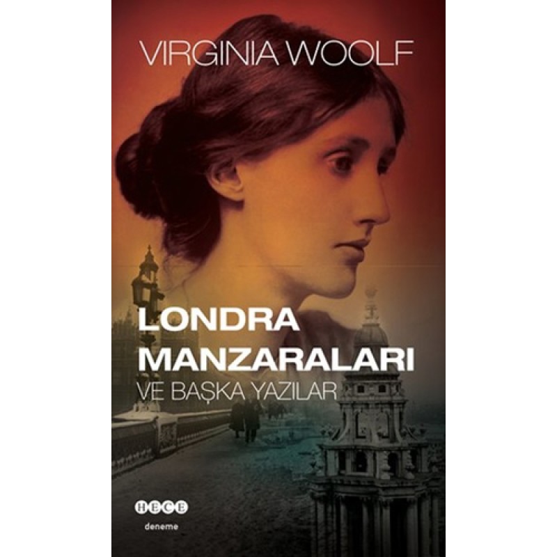 Londra Manzaraları ve Başka Yazılar