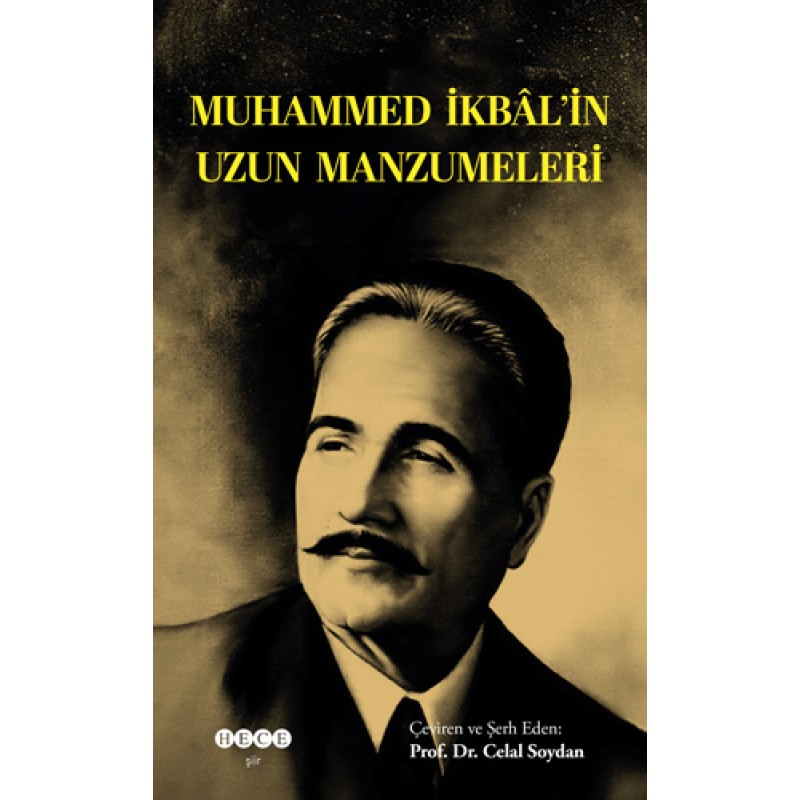 Muhammed İkbâl’in Uzun Manzumeleri Muhammed İkbâl’in Uzun Manzumeleri