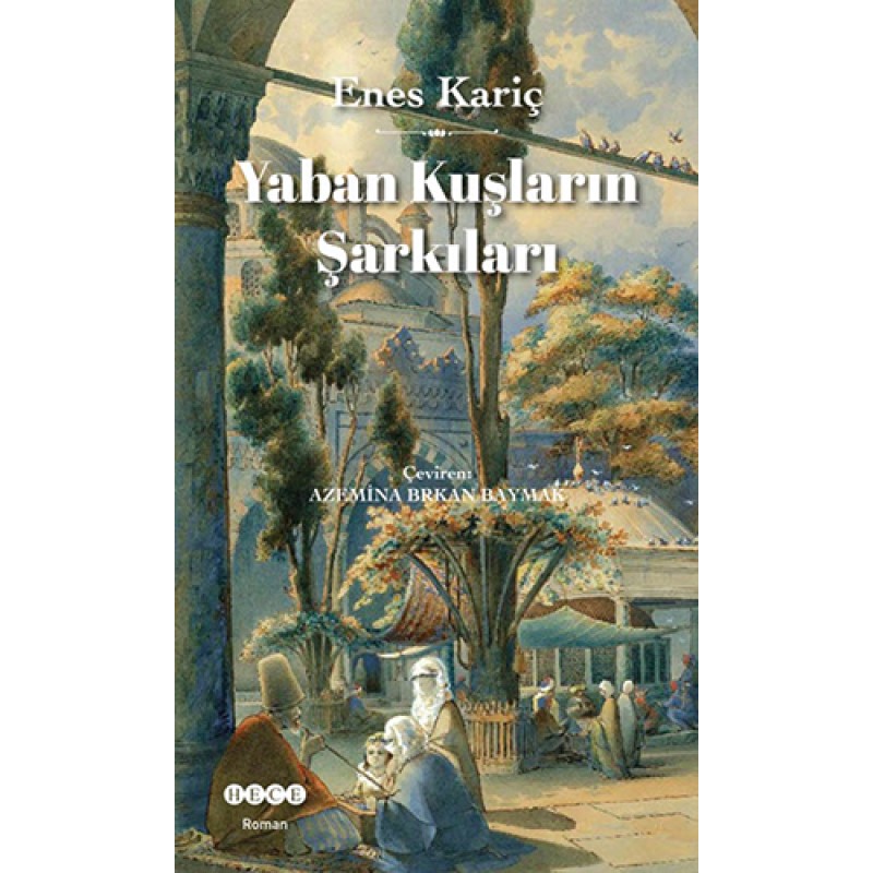 Yaban Kuşların Şarkıları Yaban Kuşların Şarkıları