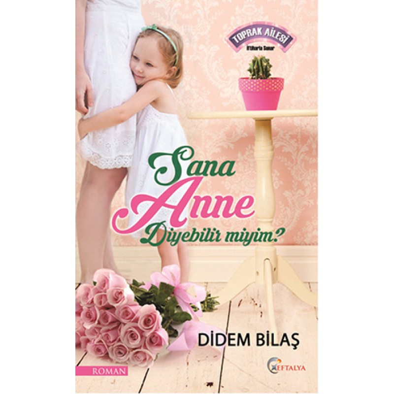 Sana Anne Diyebilir Miyim? Sana Anne Diyebilir Miyim?