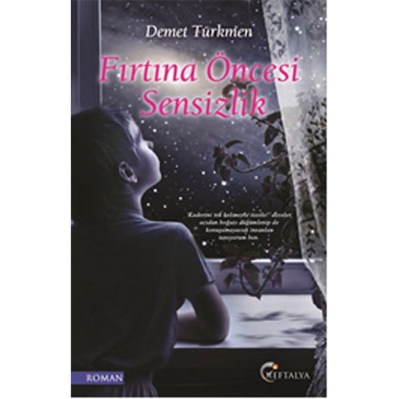 Fırtına Öncesi Sensizlik Fırtına Öncesi Sensizlik