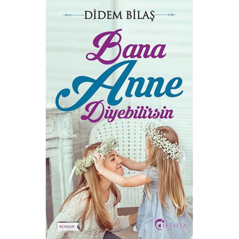 Bana Anne Diyebilirsin Bana Anne Diyebilirsin