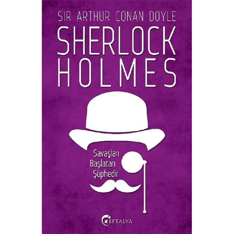Sherlock Holmes - Savaşları Başlatan Şüphedir Sherlock Holmes - Savaşları Başlatan Şüphedir
