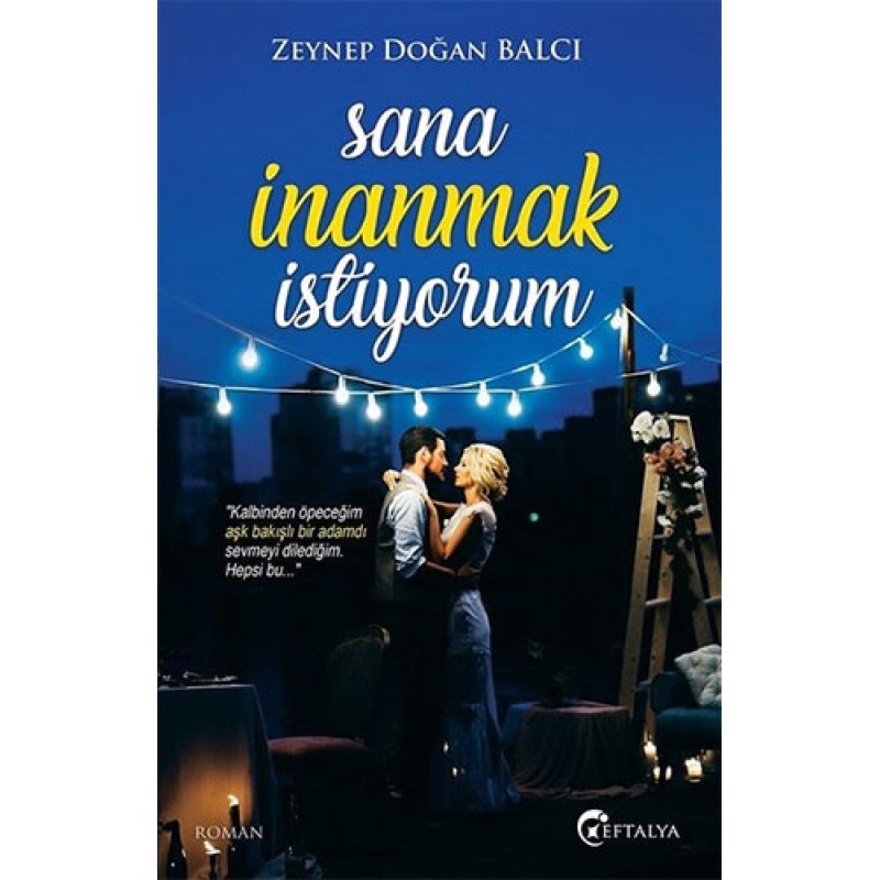Sana İnanmak İstiyorum Sana İnanmak İstiyorum