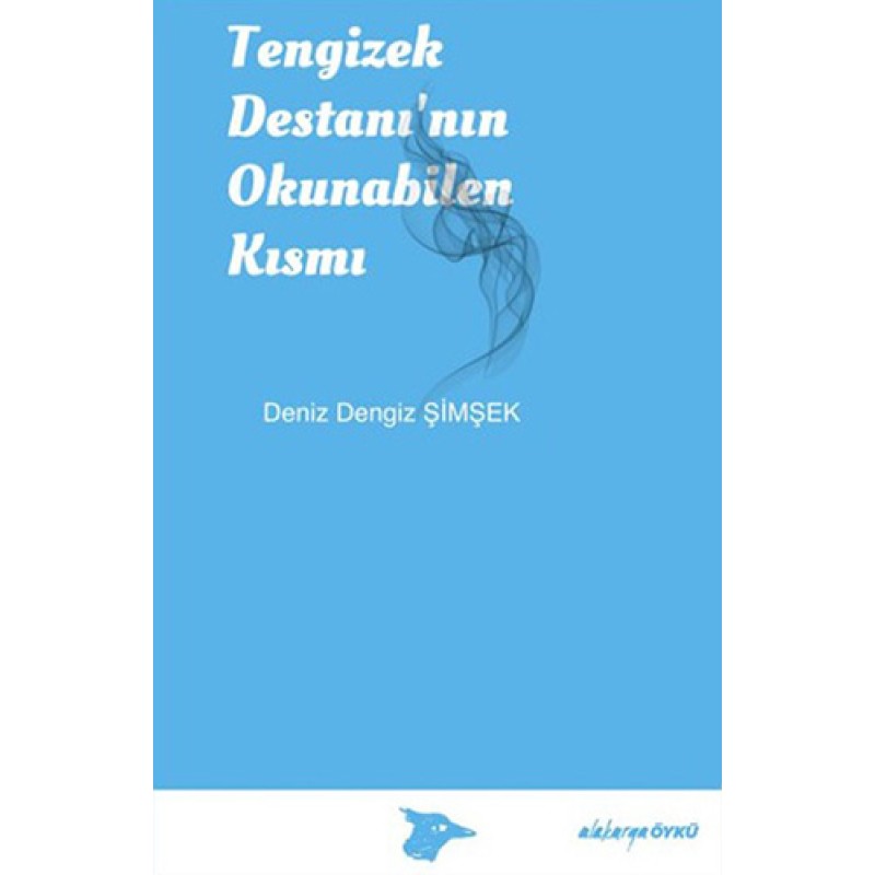 Tengizek Destanı'nın Okunabilen Kısmı Tengizek Destanı'nın Okunabilen Kısmı