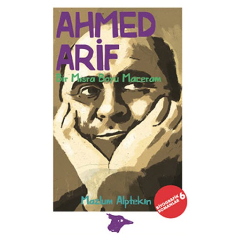 Ahmed Arif - Bir Mısra Boyu Maceram Ahmed Arif - Bir Mısra Boyu Maceram