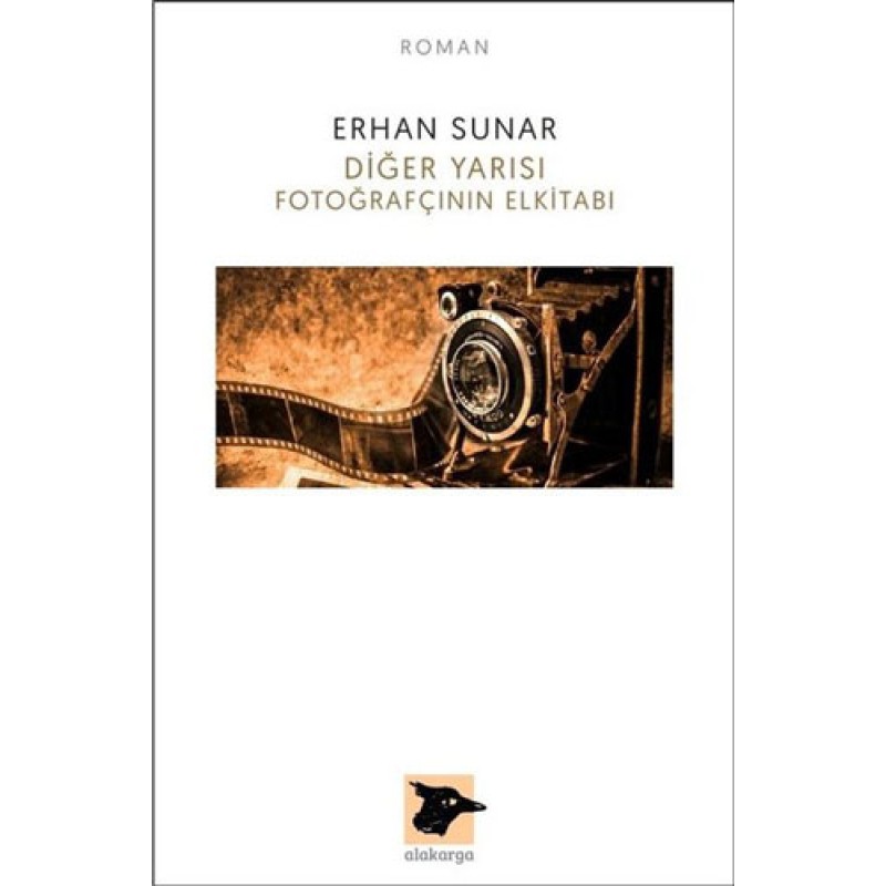 Diğer Yarısı Fotoğrafçının Elkitabı