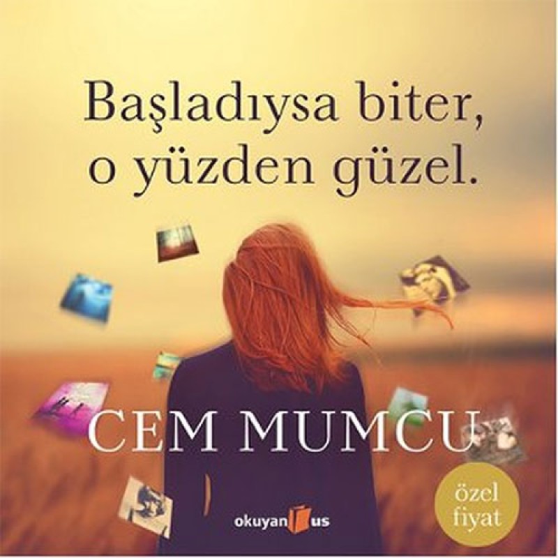 Başladıysa Biter, O Yüzden Güzel Başladıysa Biter, O Yüzden Güzel