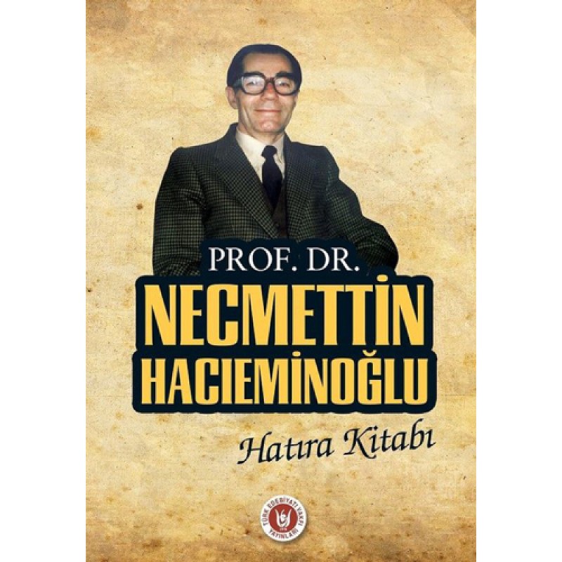 Prof. Dr. Necmettin Hacıeminoğlu Hatıra Kitabı