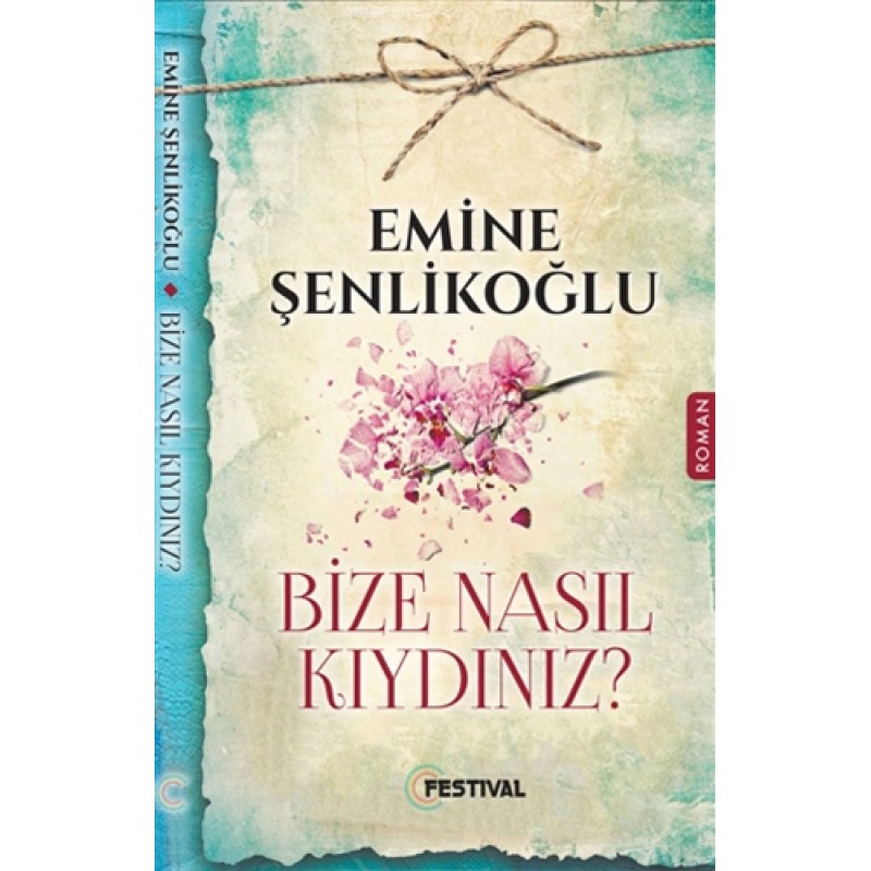 Bize Nasıl Kıydınız? Bize Nasıl Kıydınız?
