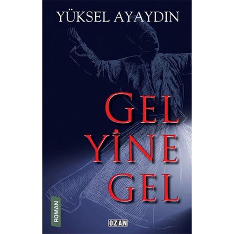 Gel Yine Gel Gel Yine Gel