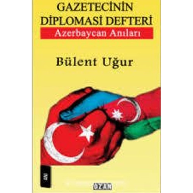 Gazetecenin Diplomasi Defteri Gazetecenin Diplomasi Defteri