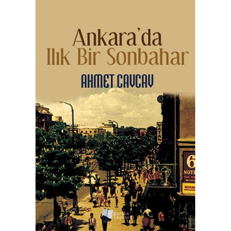 Ankara'da Ilık Bir Sonbahar Ankara'da Ilık Bir Sonbahar