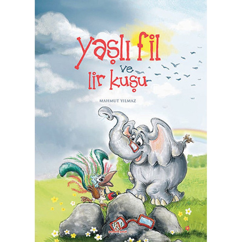 Yaşlı Fil ve Lir Kuşu (Ciltli)