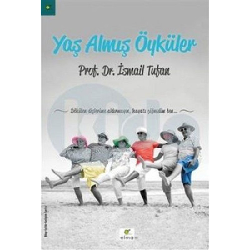 Yaş Almış Öyküler