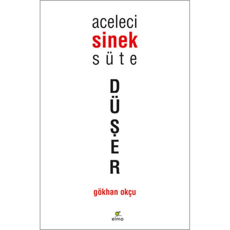 Aceleci Sinek Süte Düşer Aceleci Sinek Süte Düşer