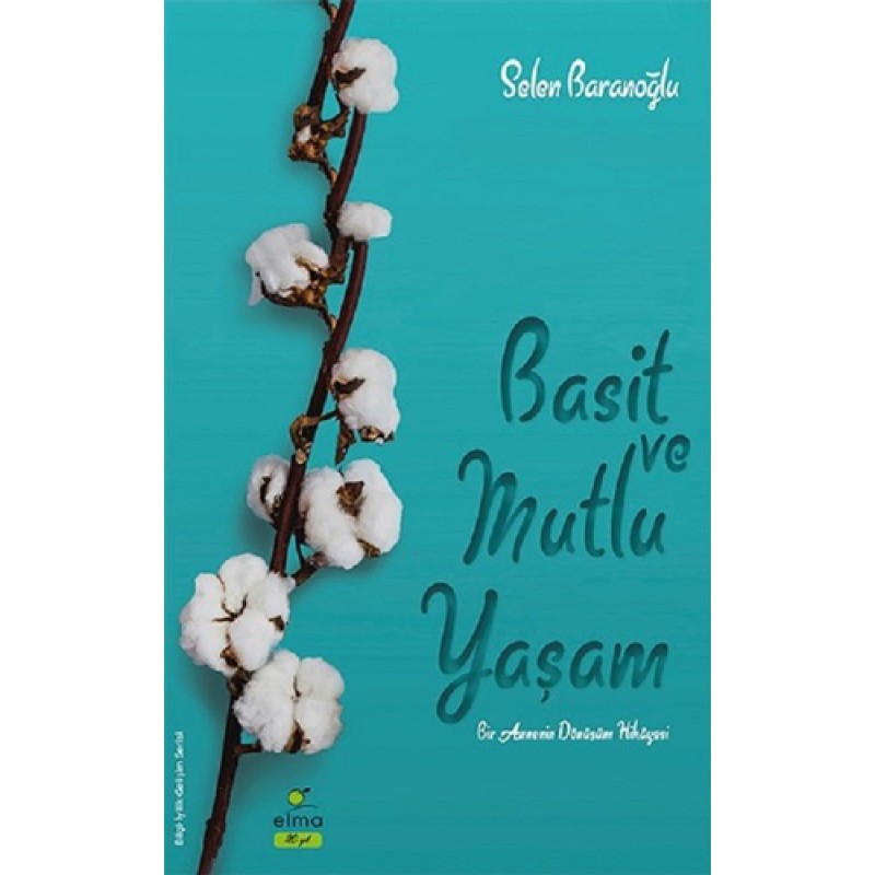 Basit ve Mutlu Yaşam