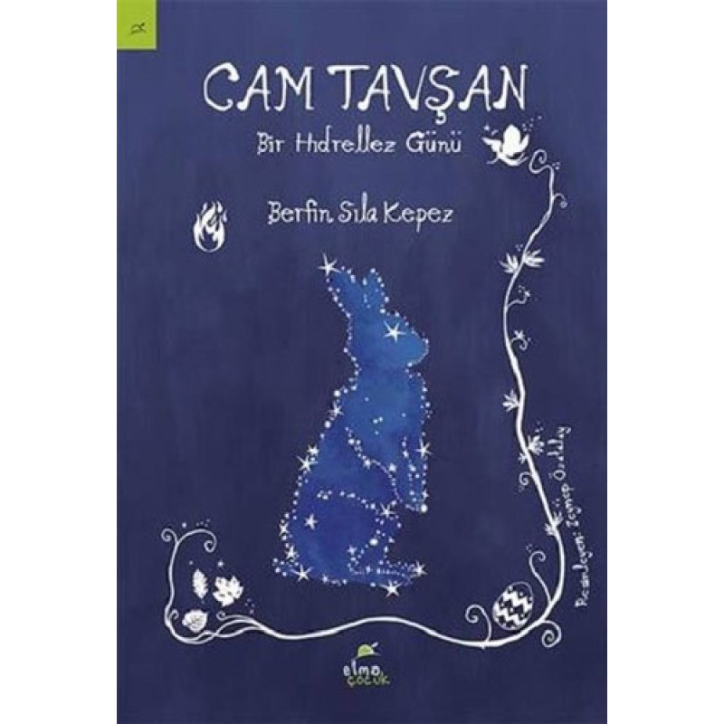 Cam Tavşan - Bir Hıdrellez Günü Cam Tavşan - Bir Hıdrellez Günü