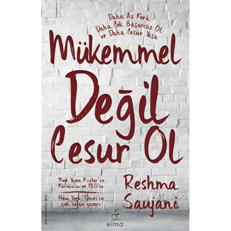 Mükemmel Değil Cesur Ol Mükemmel Değil Cesur Ol