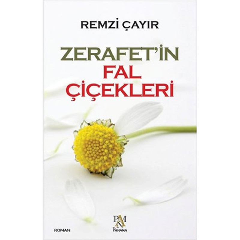 Zerafet'in Fal Çiçekleri Zerafet'in Fal Çiçekleri