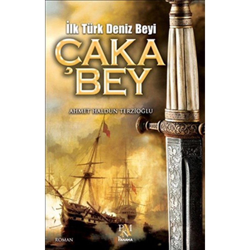İlk Türk Deniz Beyi Çaka Bey İlk Türk Deniz Beyi Çaka Bey