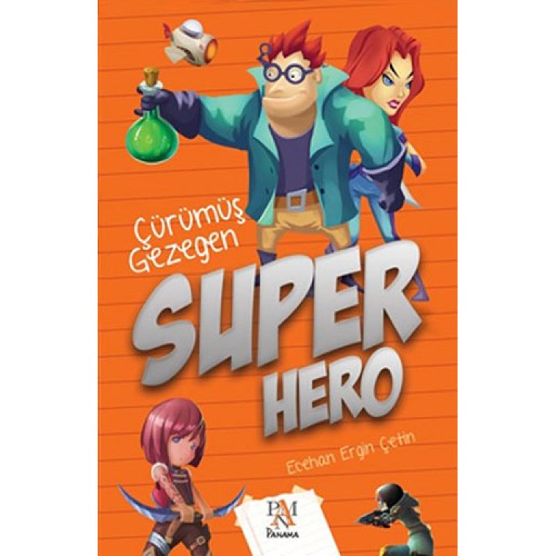 Süper Hero  Çürümüş Gezegen