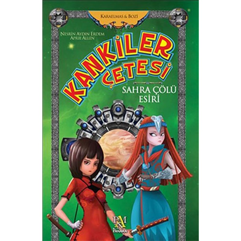 Kankiler Çetesi - Sahra Çölü Esiri Kankiler Çetesi - Sahra Çölü Esiri