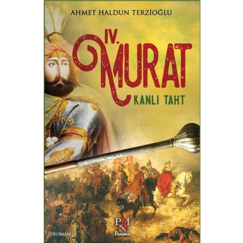 IV. Murat Kanlı Taht IV. Murat Kanlı Taht