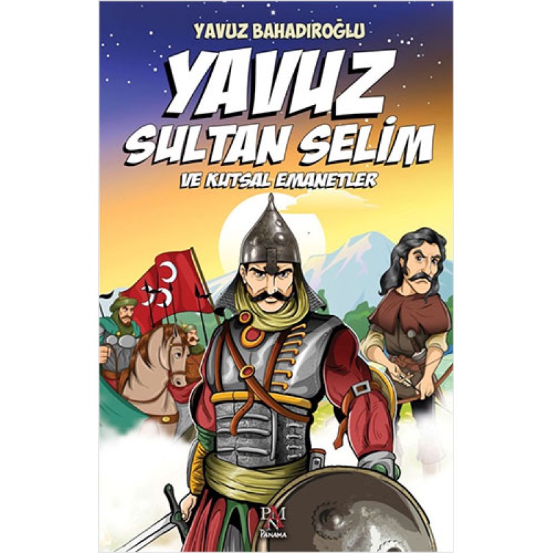 Yavuz Sultan Selim ve Kutsal Emanetler Yavuz Sultan Selim ve Kutsal Emanetler