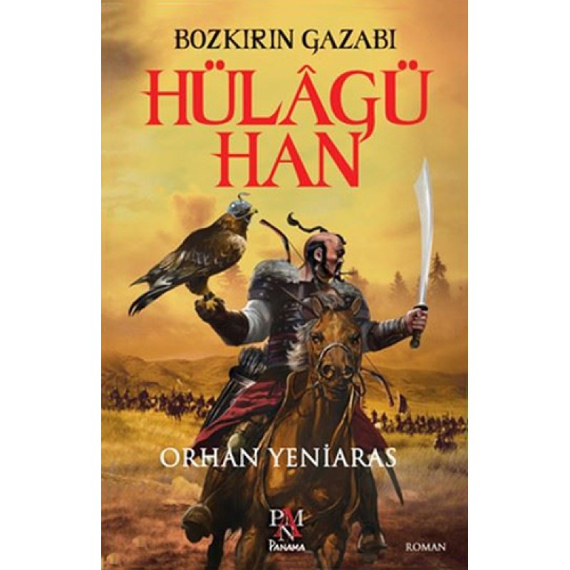 Bozkırın Gazabı Hülâgü Han