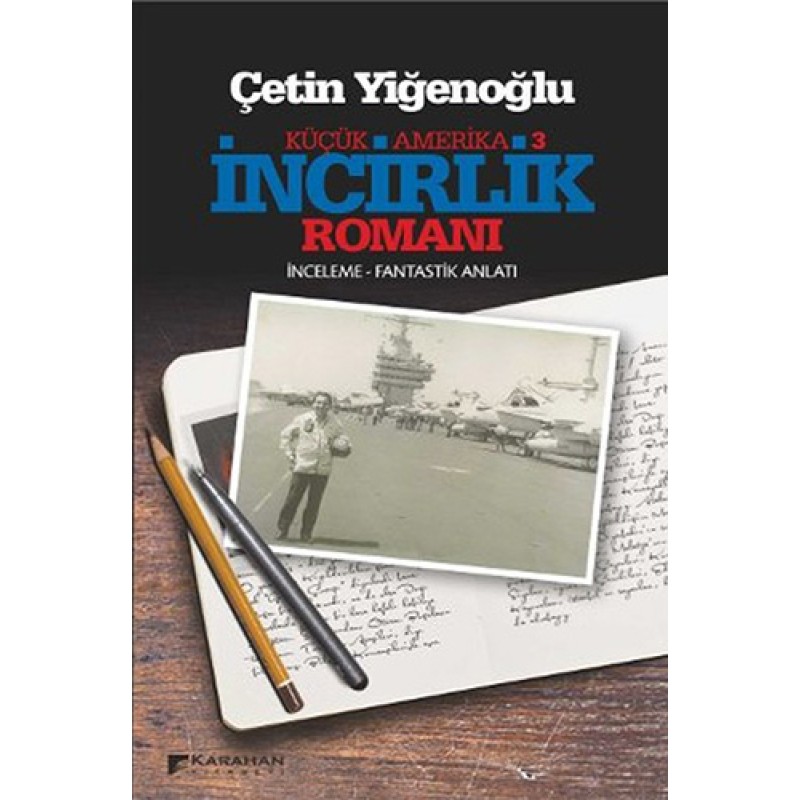 Küçük Amerika 3 İncirlik Romanı