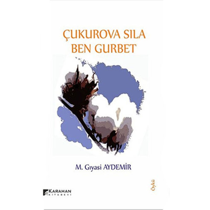 Çukurova Sıla Ben Gurbet