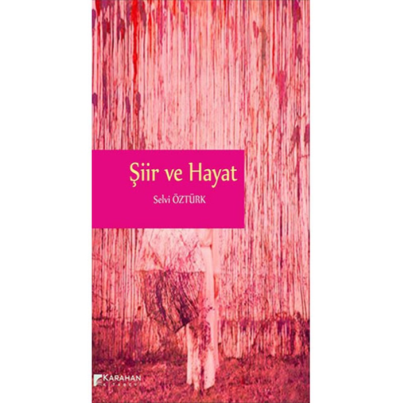 Şiir ve Hayat Şiir ve Hayat