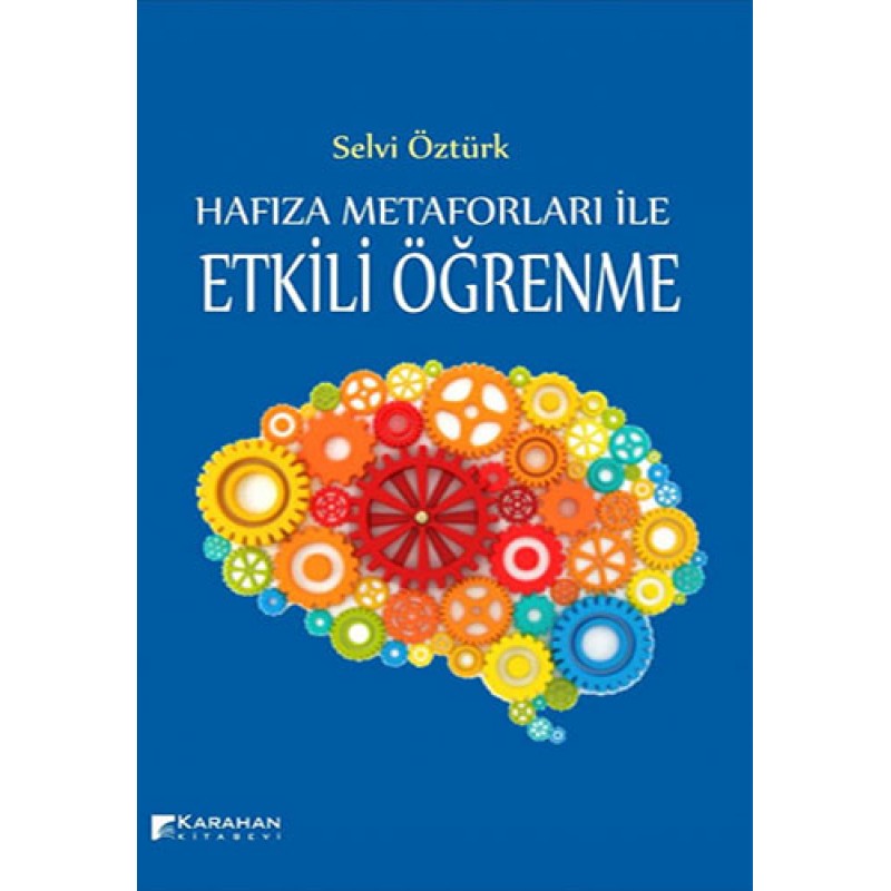 Hafıza Metaforları İle Etkili Öğrenme Hafıza Metaforları İle Etkili Öğrenme