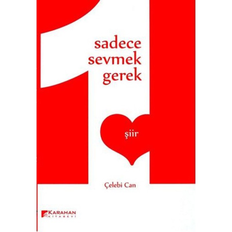 Sadece Sevmek Gerek Sadece Sevmek Gerek