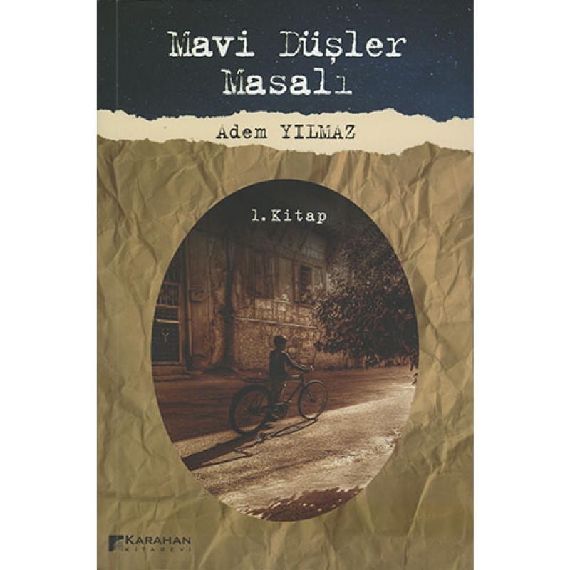 Mavi Düşler Masalı 1. Kitap