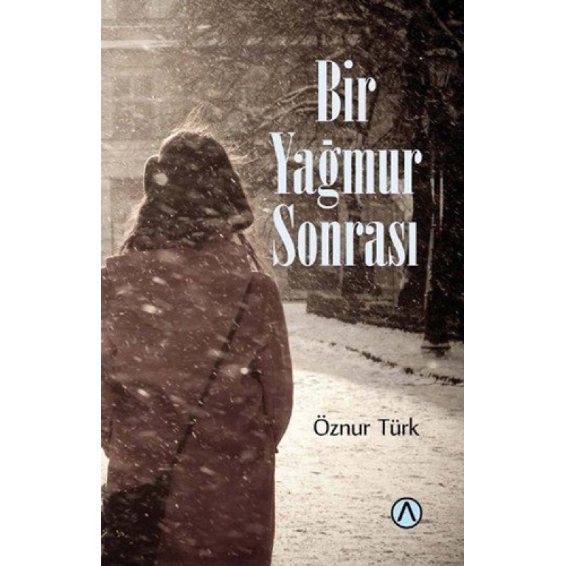 Bir Yağmur Sonrası Bir Yağmur Sonrası