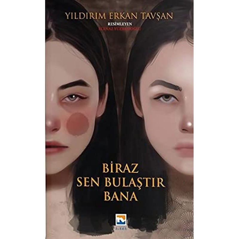 Biraz Sen Bulaştır Bana Biraz Sen Bulaştır Bana