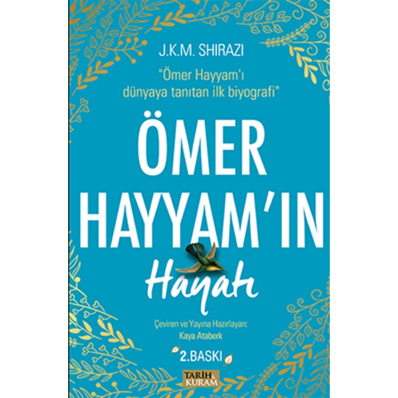 Ömer Hayyam'ın Hayatı Ömer Hayyam'ın Hayatı