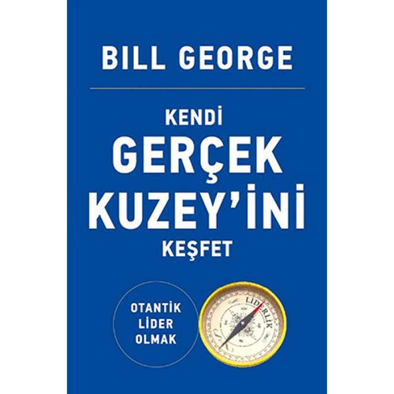 Kendi Gerçek Kuzey'ini Keşfet Kendi Gerçek Kuzey'ini Keşfet
