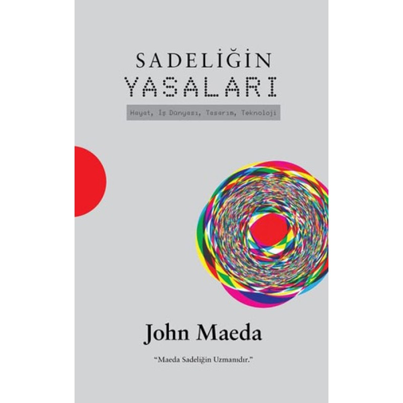 Sadeliğin Yasaları Sadeliğin Yasaları
