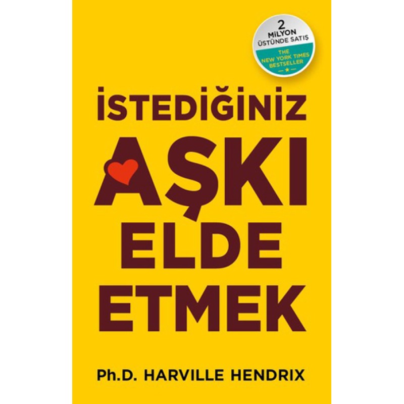 İstediğiniz Aşkı Elde Etmek İstediğiniz Aşkı Elde Etmek