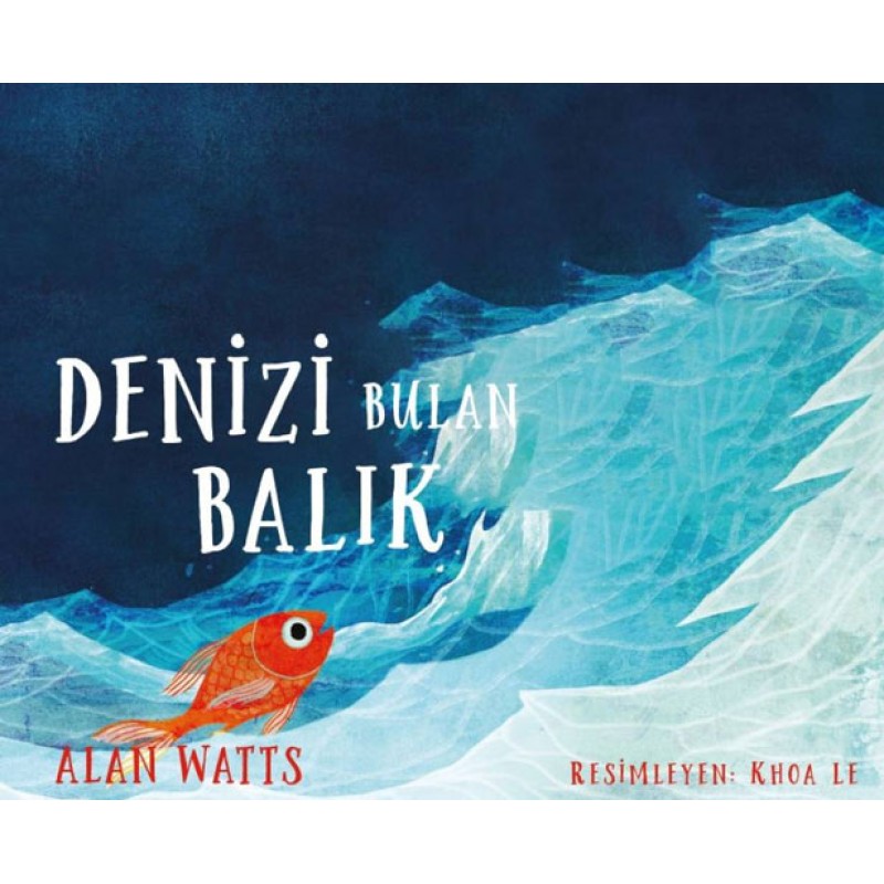 Denizi Bulan Balık