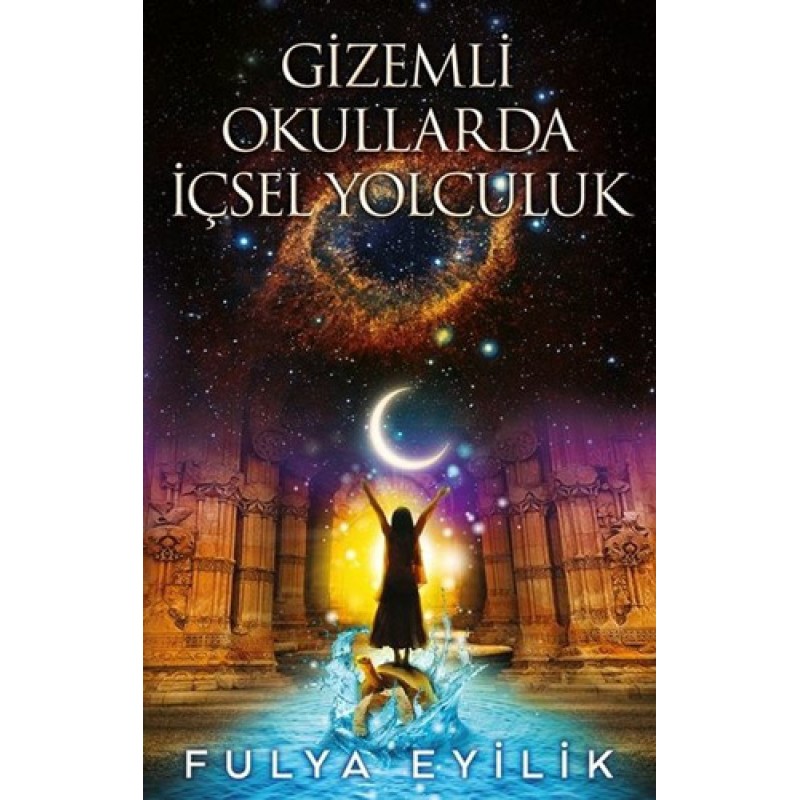 Gizemli Okullarda İçsel Yolculuk Gizemli Okullarda İçsel Yolculuk
