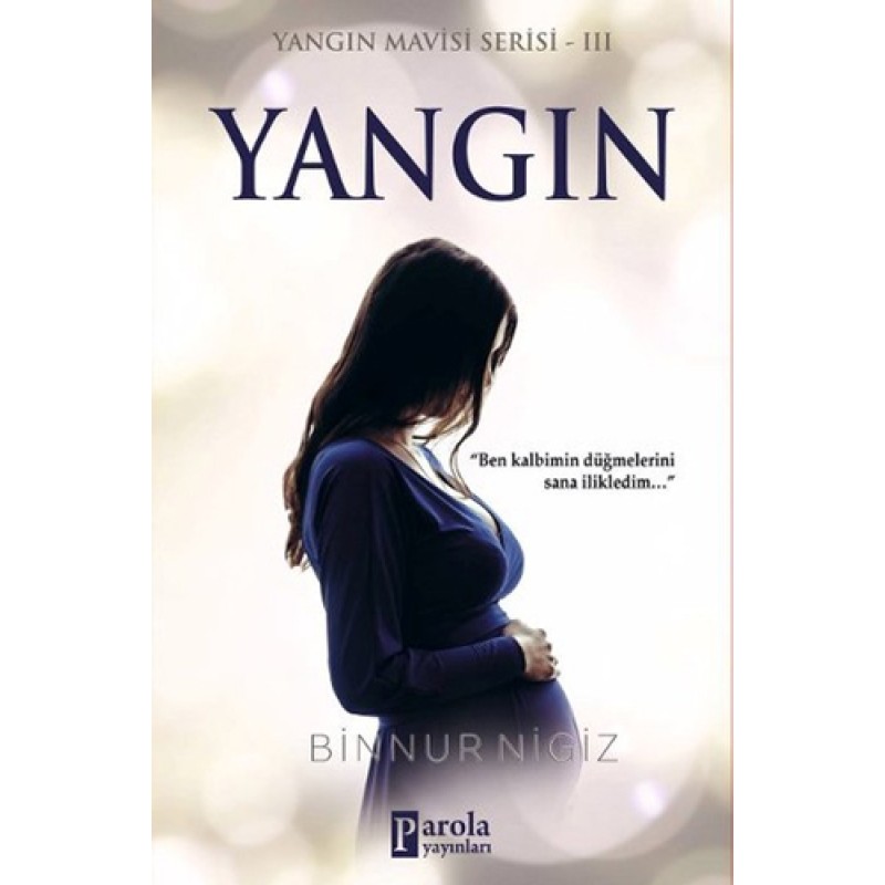 Yangın / Yangın Mavisi Serisi 3 Yangın / Yangın Mavisi Serisi 3