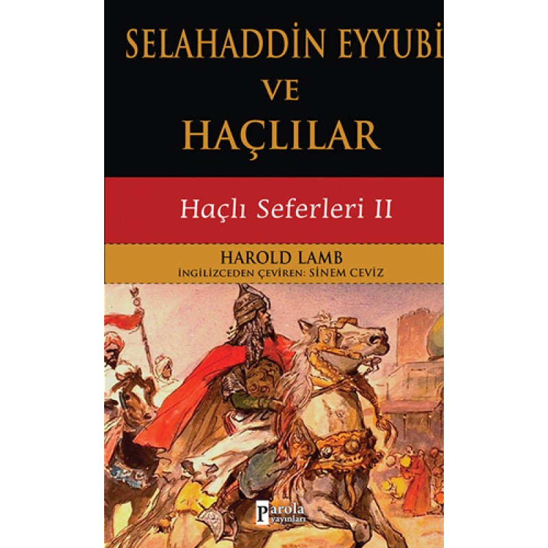 Selahaddin Eyyubi ve Haçlılar Selahaddin Eyyubi ve Haçlılar