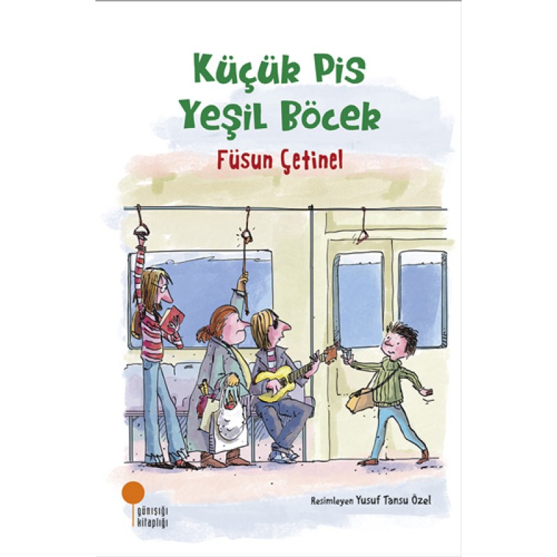 Küçük Pis Yeşil Böcek Küçük Pis Yeşil Böcek