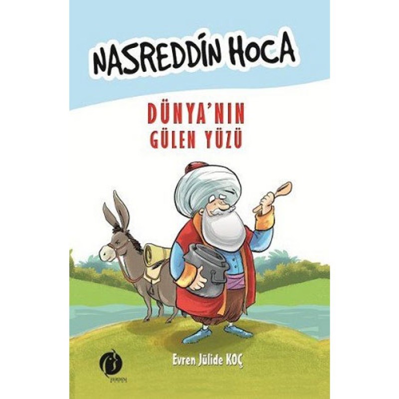 Nasreddin Hoca Dünya’nın Gülen Yüzü