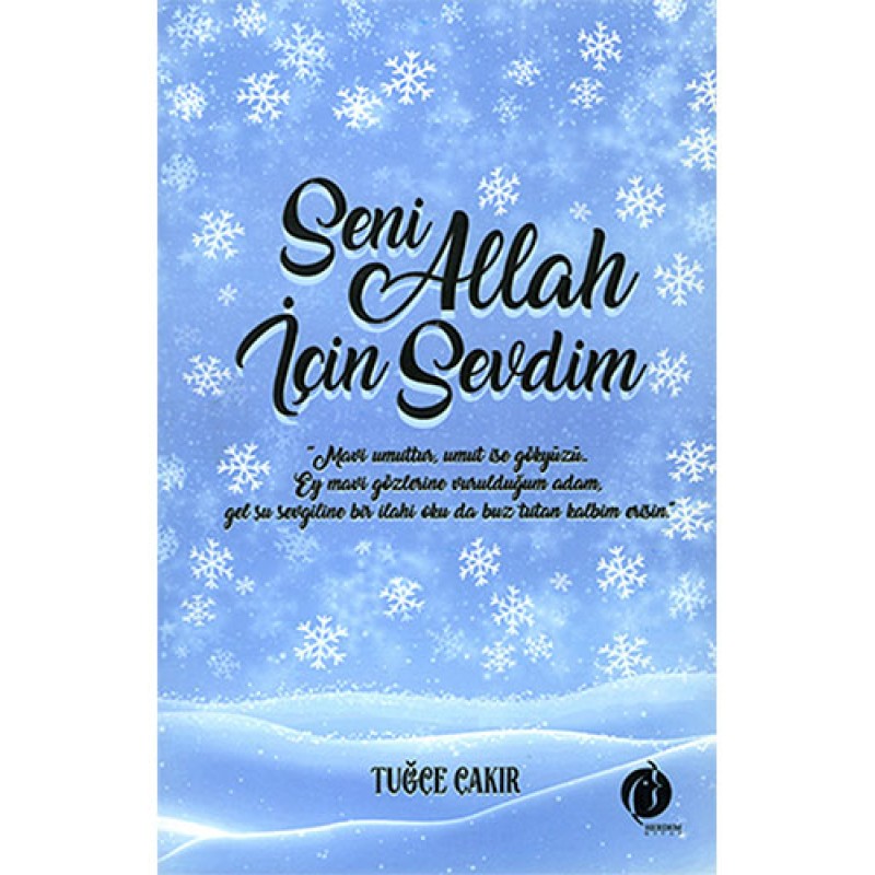Seni Allah İçin Sevdim Seni Allah İçin Sevdim